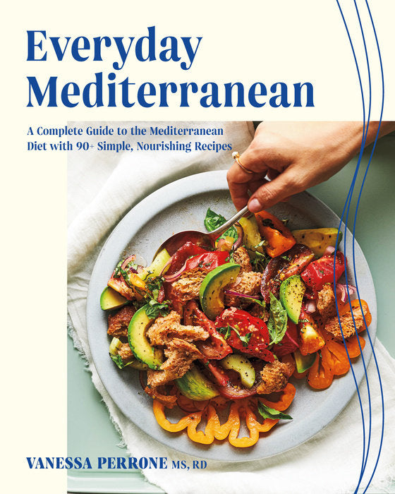 Everyday Mediterranean by Vanessa Perrone MS,RD