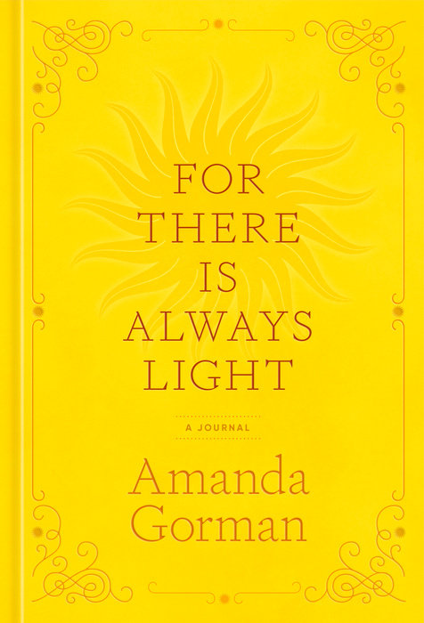 For There Is Always Light A Journal by Amanda Gorman