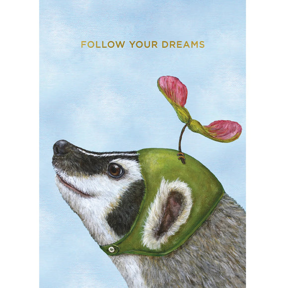 Hester & Cook Follow Your Dreams Badger Card