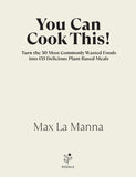 You Can Cook This! by Max La Manna