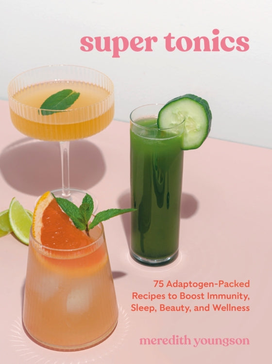 Super Tonics by Meredith Youngson